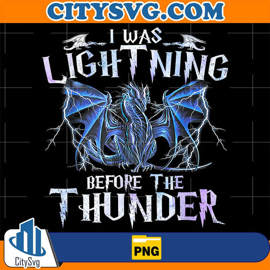 I-Was-Lightnings-Before-The-Thunder-Dragons-Png