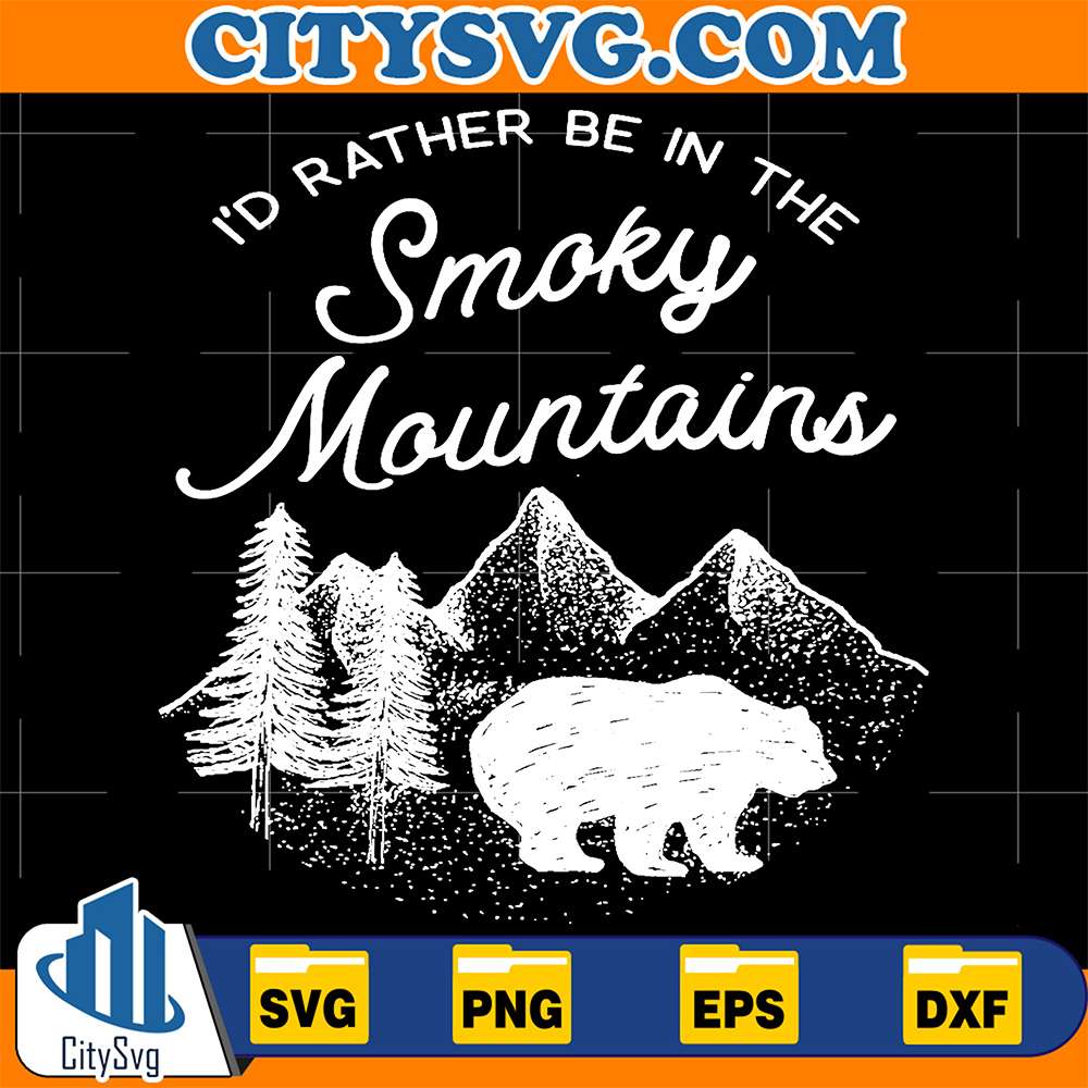 I-d-Rather-Be-In-The-Smoky-Mountains-Svg