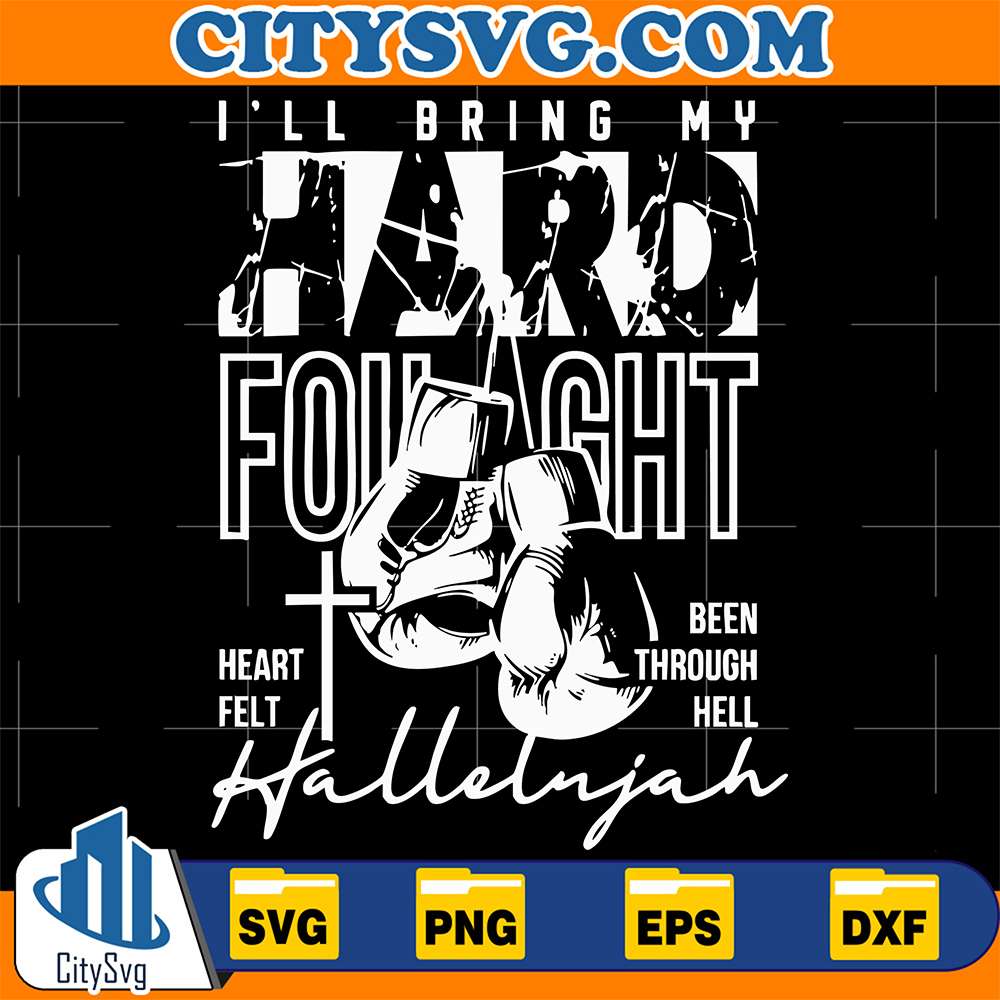 I-ll-Bring-My-Hard-Fought-Heart-Felt-Been-Through-Hell-Hallelujah-Svg