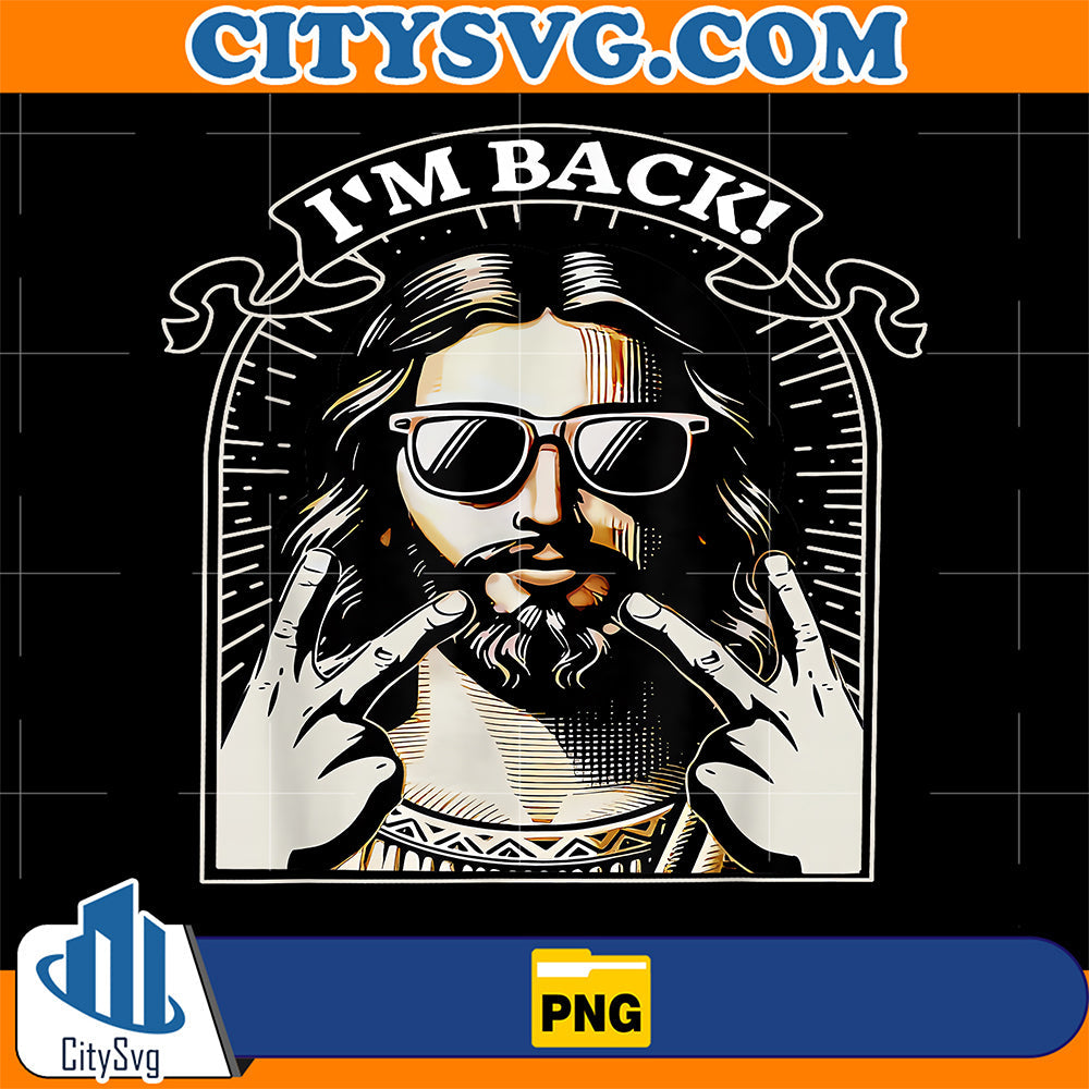 I-m-Back-Happy-Easter-Jesus-Sunglasses-Christian-Good-Friday-Png