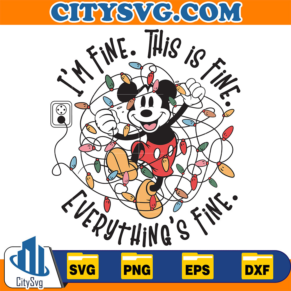 I-m-Fine-This-Is-Fine-Everything-Is-Fine-Mickey-Christmas-Svg