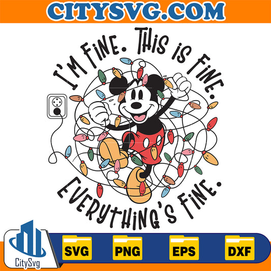 I-m-Fine-This-Is-Fine-Everything-Is-Fine-Mickey-Christmas-Svg