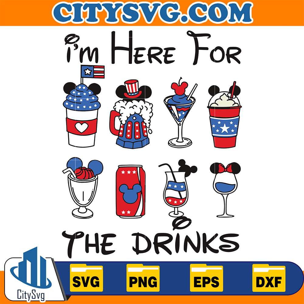 I-m-Here-For-The-Drinks-4th-Of-July-Svg