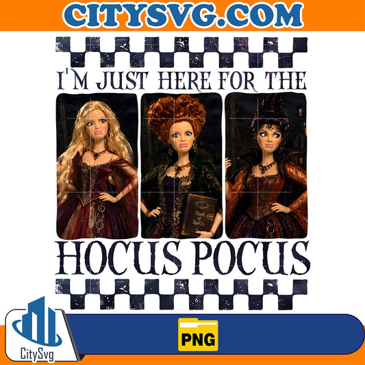 I-m-Just-Here-For-The-Hocus-Pocus-Png