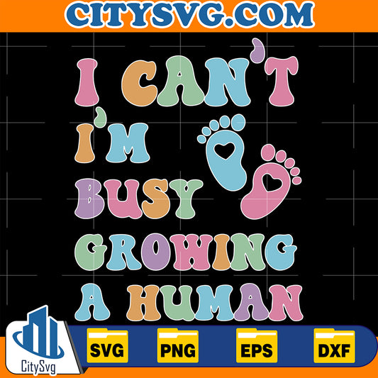 ICantImBusyGrowingAHumanSvg