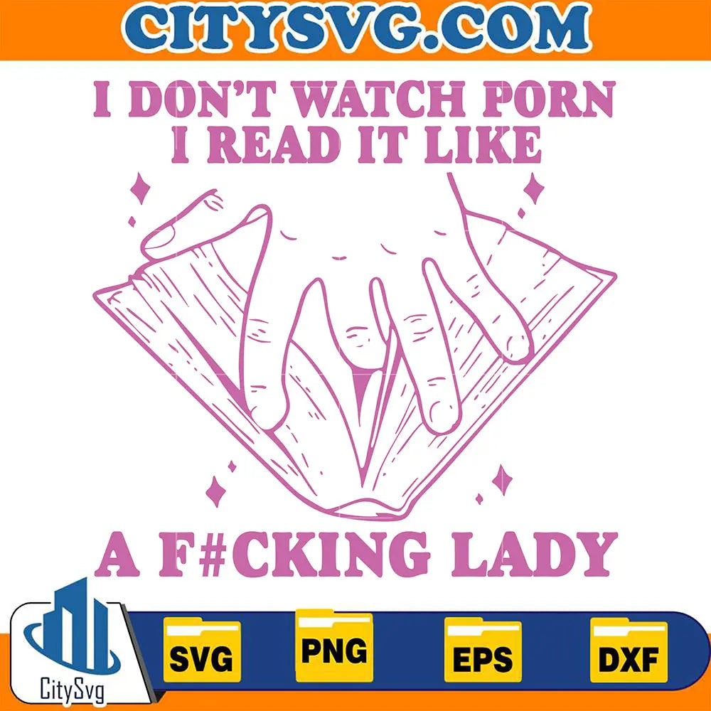 IDontWatchPornIReadItLikeAF_ckingLadySvg