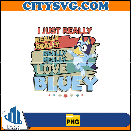 IJustReallyLoveBlueyPng