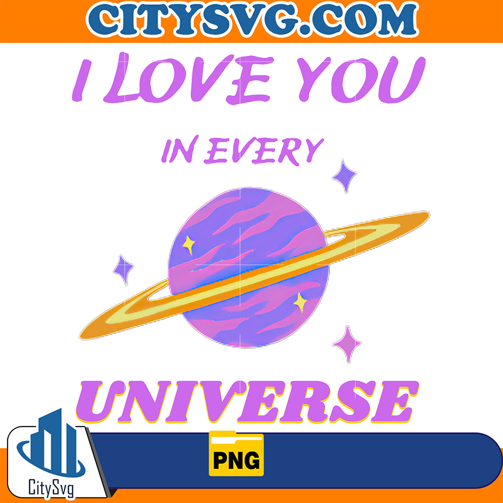 ILoveYouInEveryUniversePng