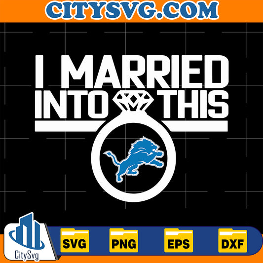 IMarriedIntoThisDetroitLionsSvg