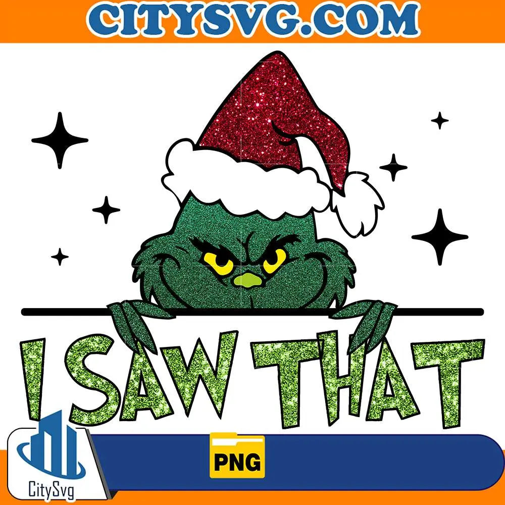 ISawThatGrinchChristmasPng
