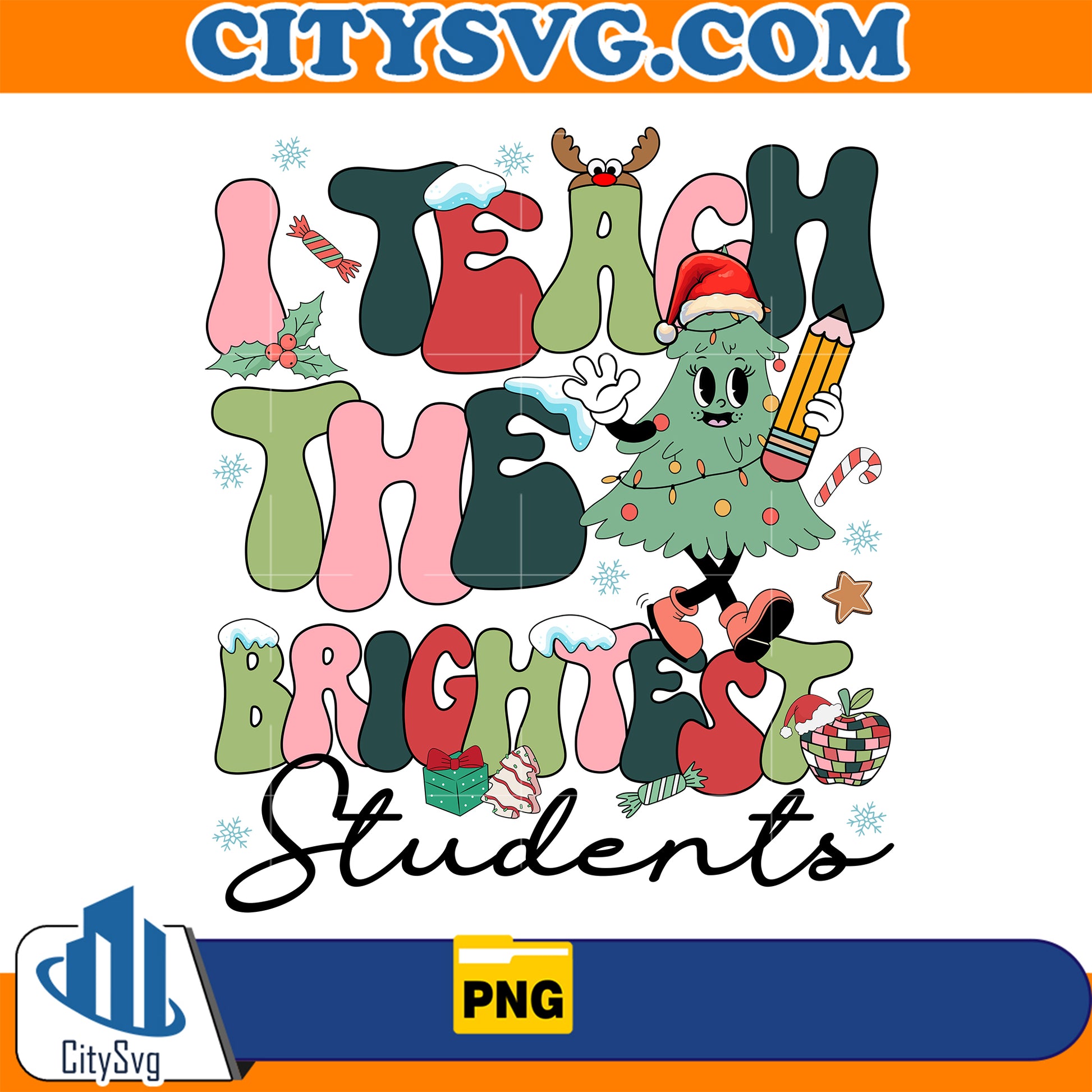 ITeachTheBrightestStudentsChristmasTeacherBackPng