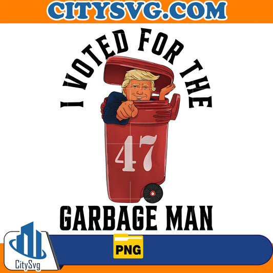 I Voted For The Garbage Man Donald Trump Png