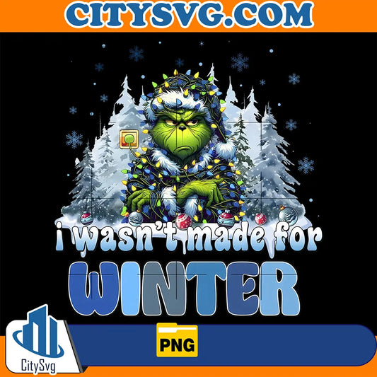 IWasntMadeForWinterChristmasPng