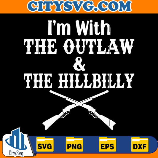 I'M With The Outlaw And The Hillbilly, Trump Vance 2024 SVG