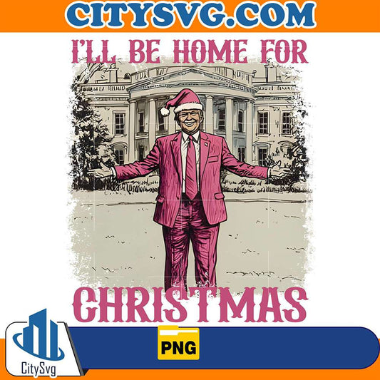 I_llBeHomeForTrumpChristmasPinkPng1