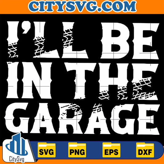 I_llBeInTheGarageSvg