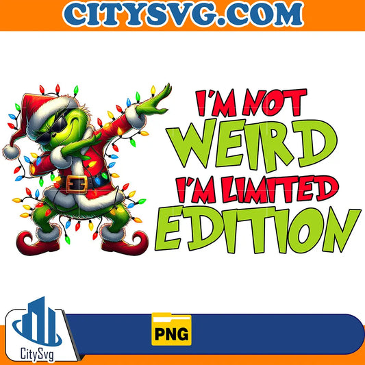 I_mNotWeirdI_mLimitedEditionChristmasPng