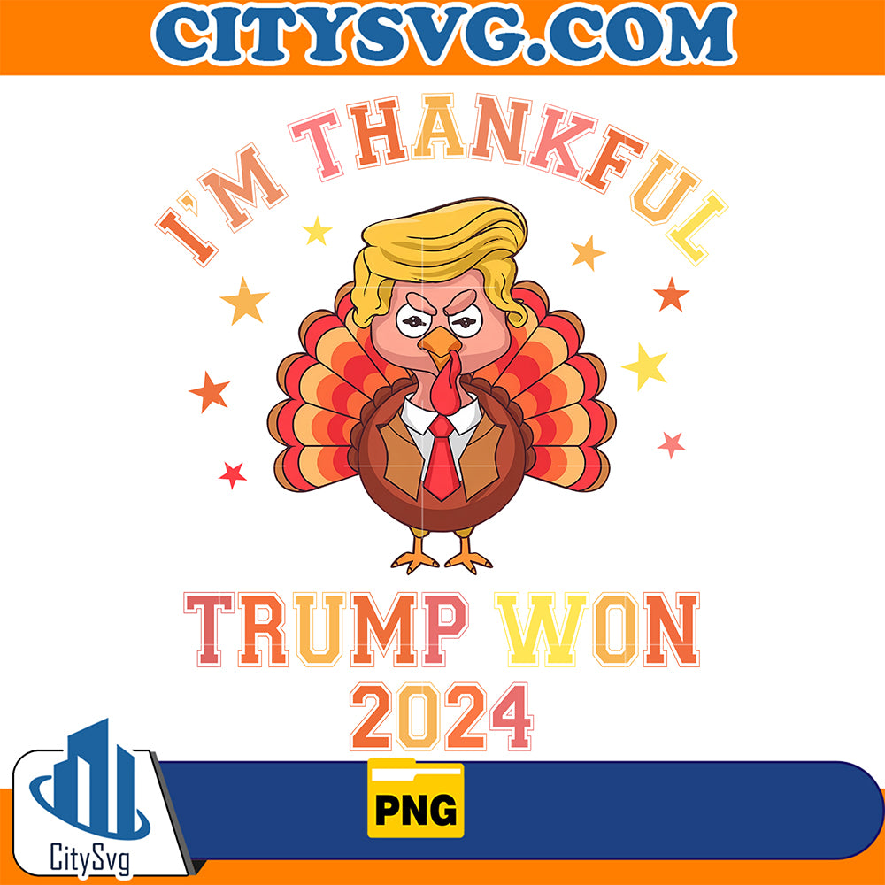 I_mThankfulTrumpWon2024Png2