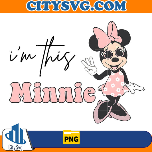 I’m This Minnie Birthday Png