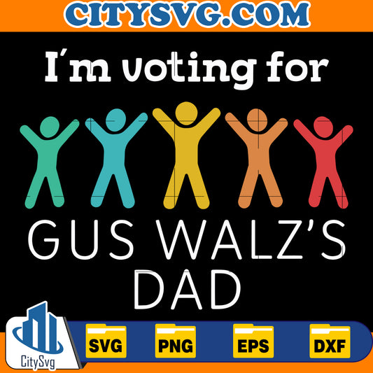 I'm Voting For Gus Walz Dad Autism Awareness Svg