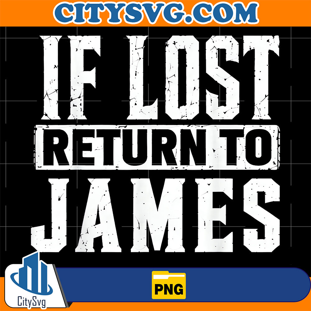 If Lost Return To James Png CitySvg