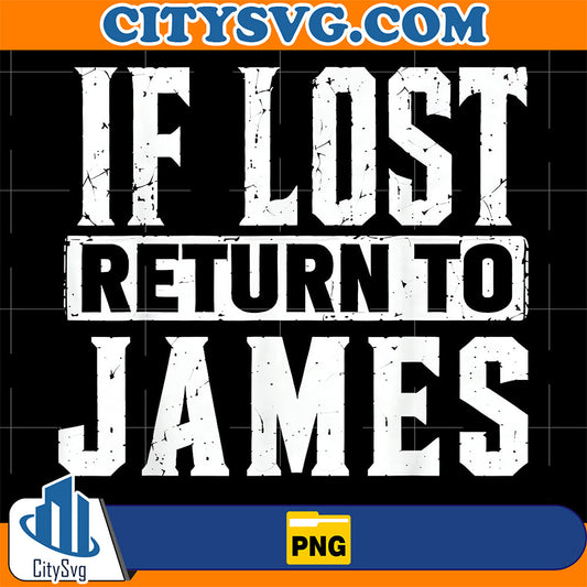 If Lost Return To James Png CitySvg