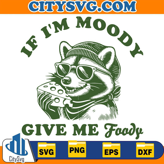 IfImMoodyGiveMeFoodySvg