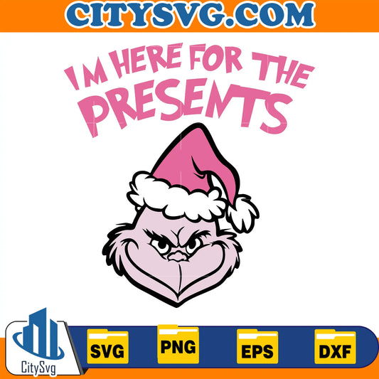 ImHereForThePresentsGrinchPinkChristmasSvg