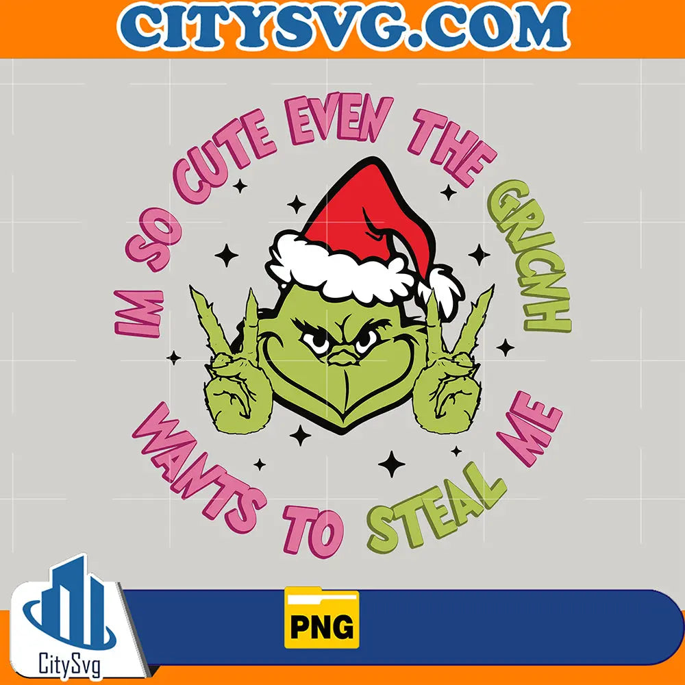 ImSoCuteEvenTheGrinchWantsToStealMePng_2