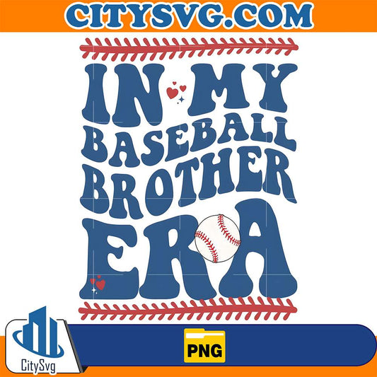 In-My-Baseball-Brother-Era-Png