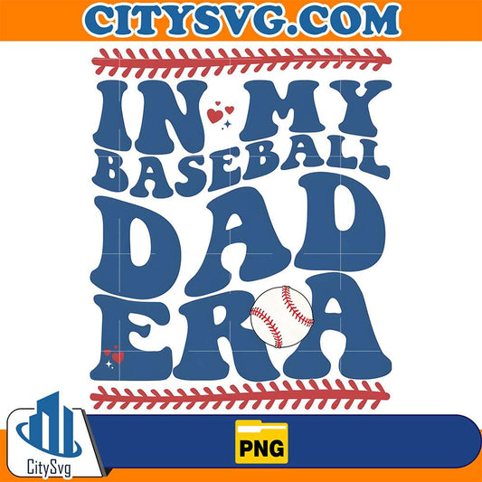 In-My-Baseball-Dad-Era-Png