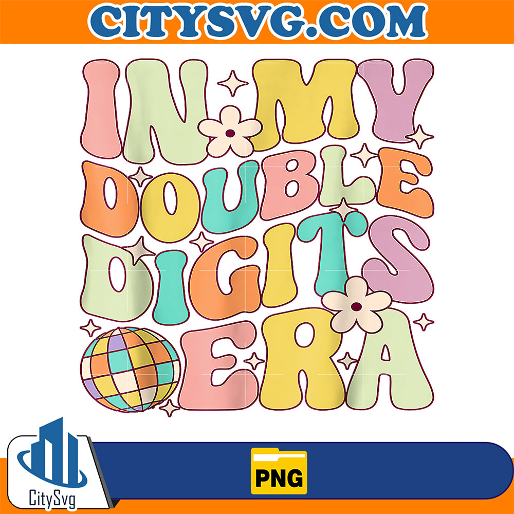 In-My-Double-Digits-Era-Retro-10-Year-Old-10th-Birthday-Png