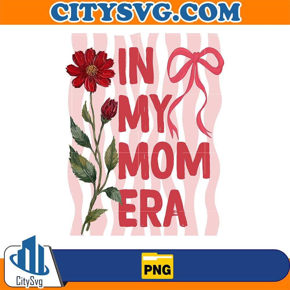 In-My-Mom-Era-Floral-Bow-Striped-Cute-Mom-Life-Png