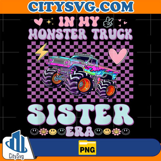 In-My-Monster-Truck-Sister-Era-Png