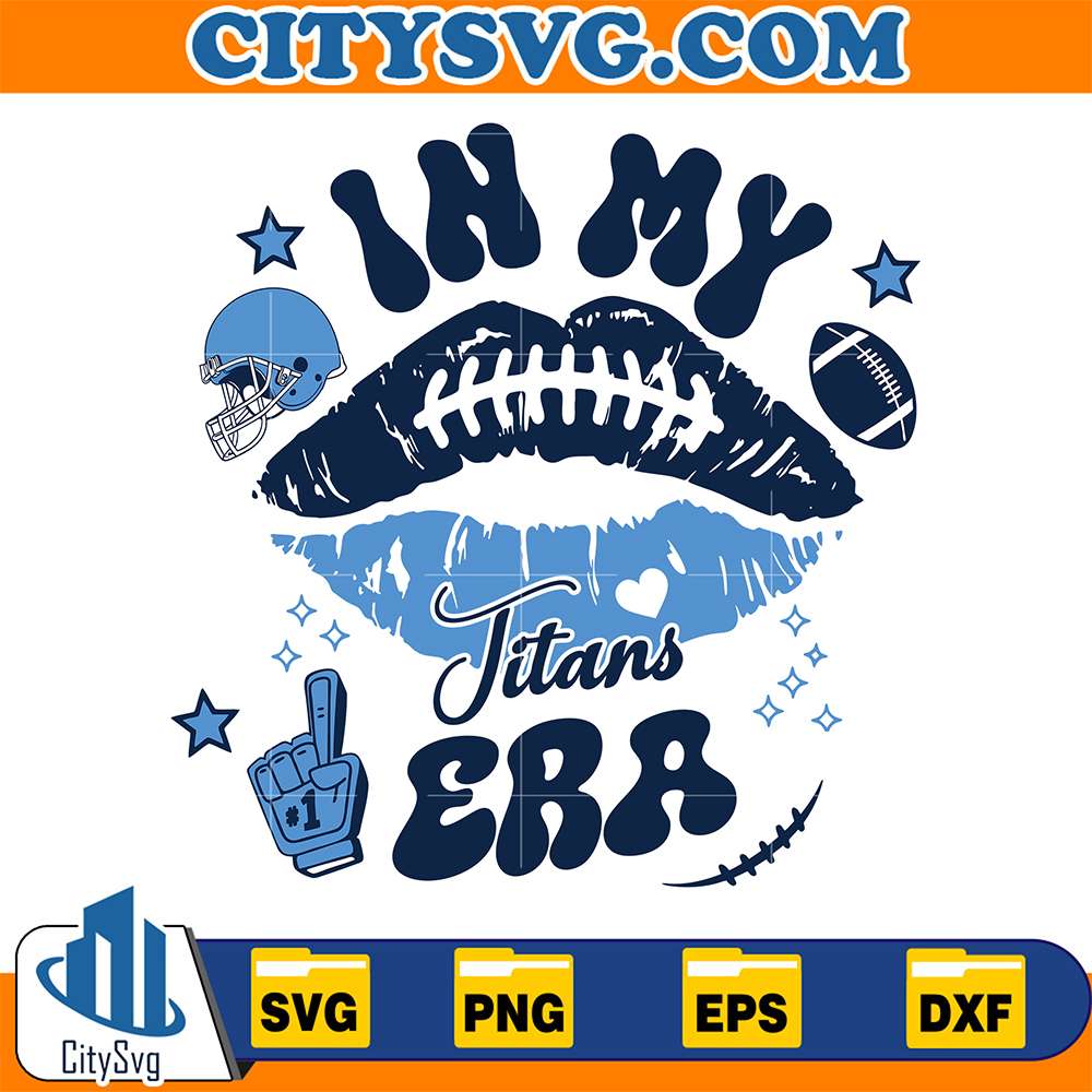 In My Titans Era Svg CitySvg