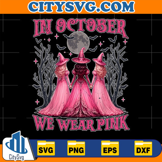 In-October-We-Wear-Pink-Witch-Breast-Cancer-Awareness-Girl-Svg