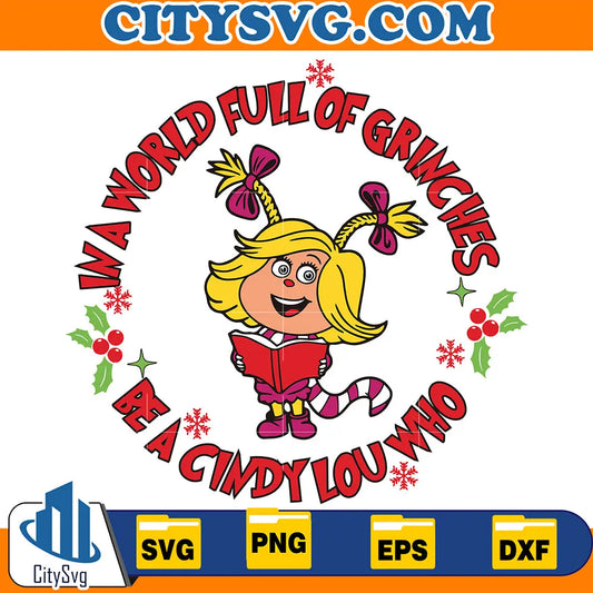 InAWorldFullOfGrinchesBeAClindyLouWhoSvg