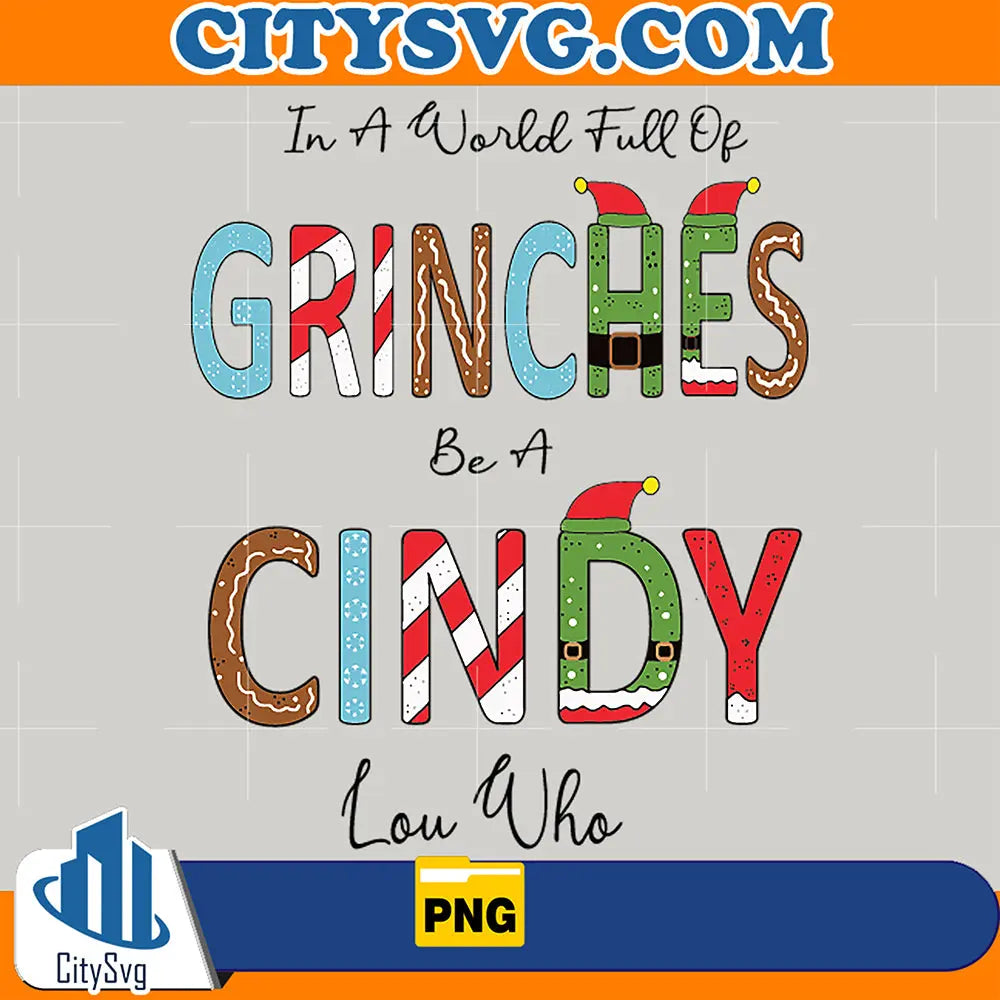 InAWorldFullOfGrinchesFunnyChristmasPng