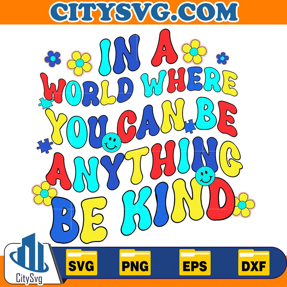 InAWorldWhereYouCanBeAnythingBeKindSvg