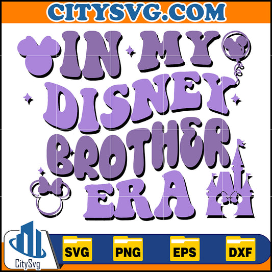 InMyDisneyBrotherEraSvg