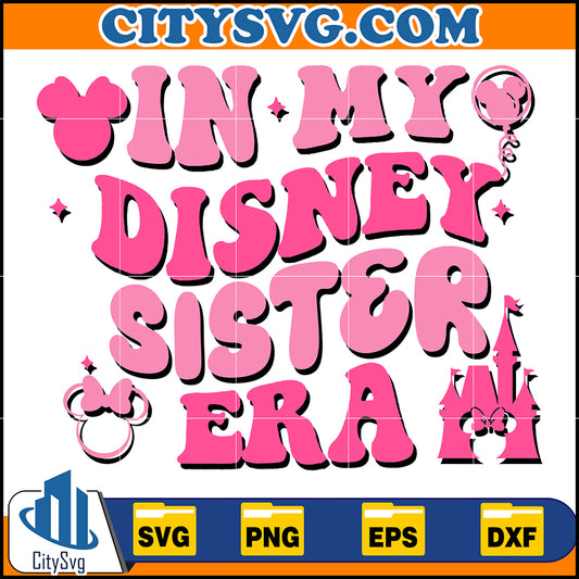 InMyDisneySisterEraSvg