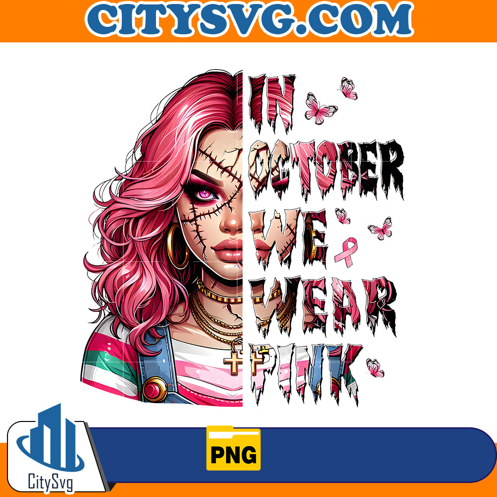 In october we wear Pink Chucky Girl Png