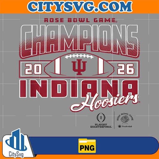Indiana Hoosiers Rose Bowl Champs 2026 CFP Png CitySvg