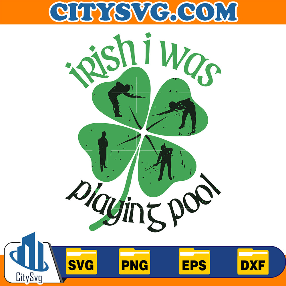 Irish-I-Was-Playing-Pool-Svg