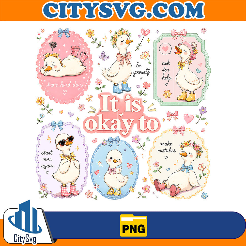 It Is Okay To Cute Goose Pastel Quote Png CitySvg