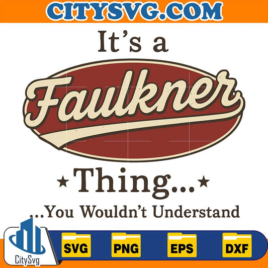 It-s-A-Faulkner-Thing-You-Wouldn-t-Understand-Svg