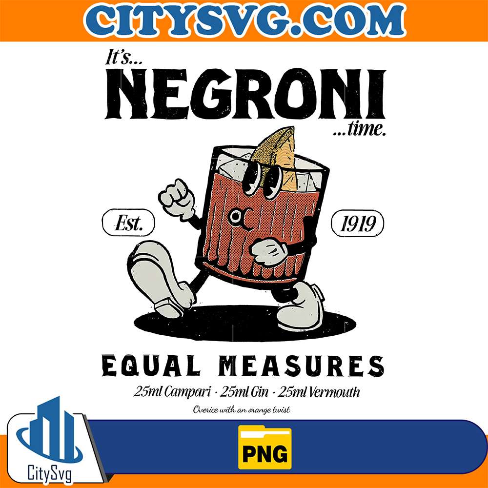 It-s-Negroni-Time-Est-1919-Equal-Measures-Png