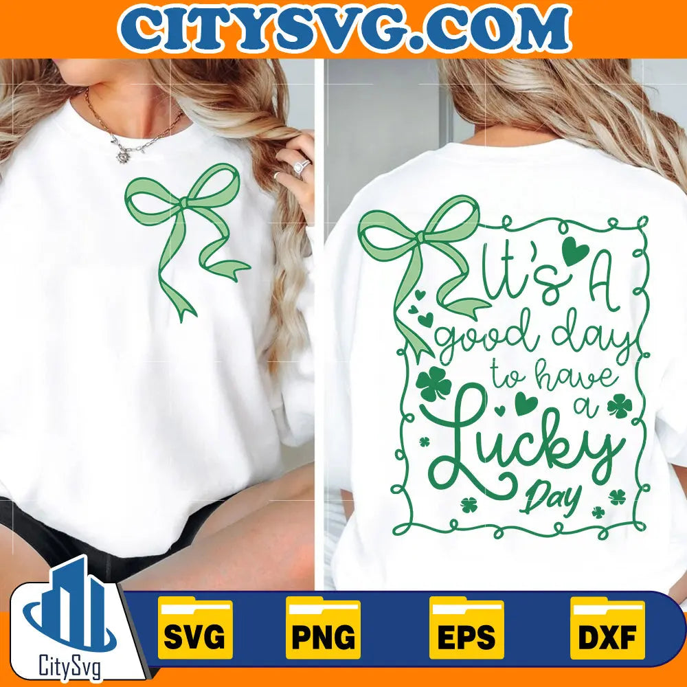It_sAGoodDayToHaveALuckyDaySvg