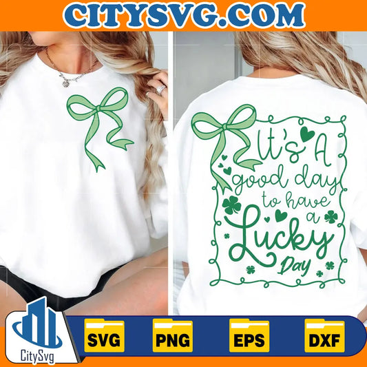 It_sAGoodDayToHaveALuckyDaySvg
