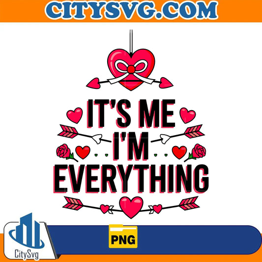 It_sMeI_mEverythingValentinePng